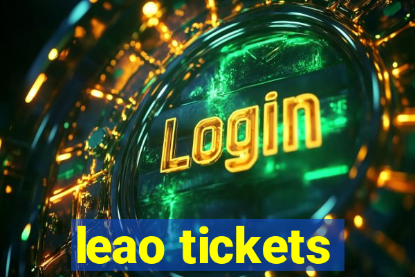 leao tickets