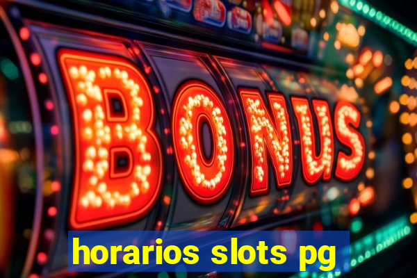 horarios slots pg