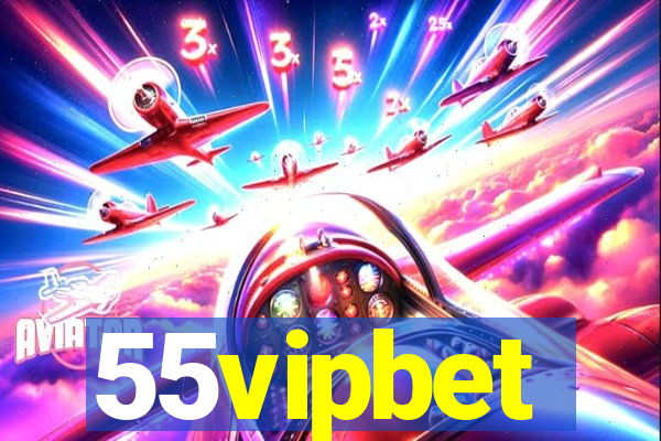 55vipbet