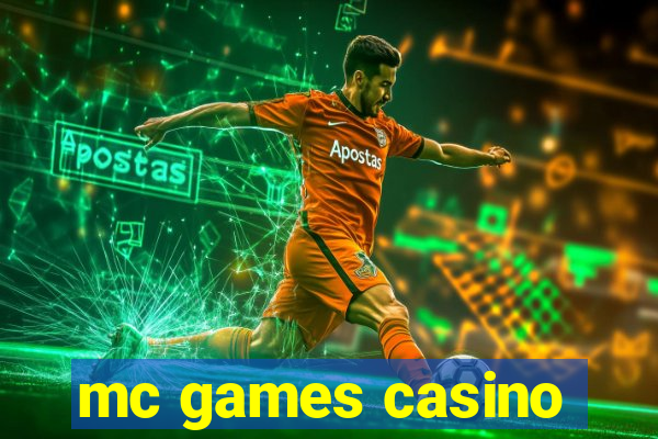 mc games casino