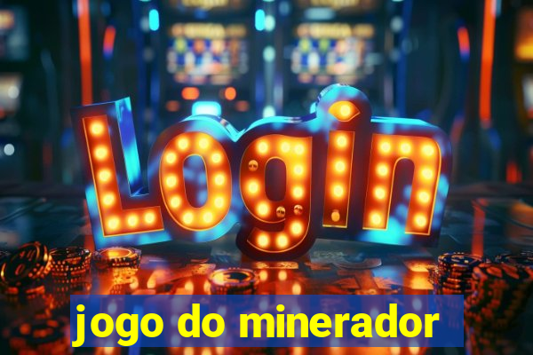 jogo do minerador