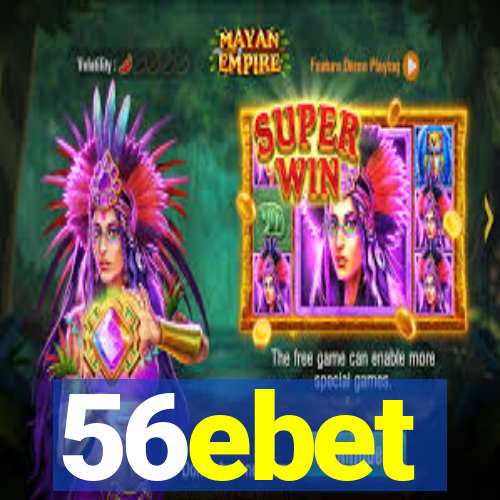 56ebet