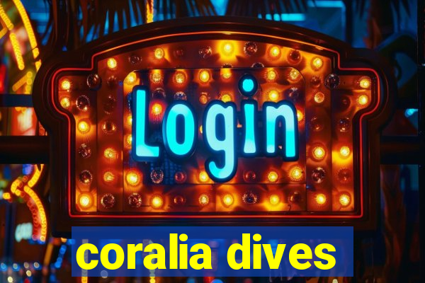 coralia dives