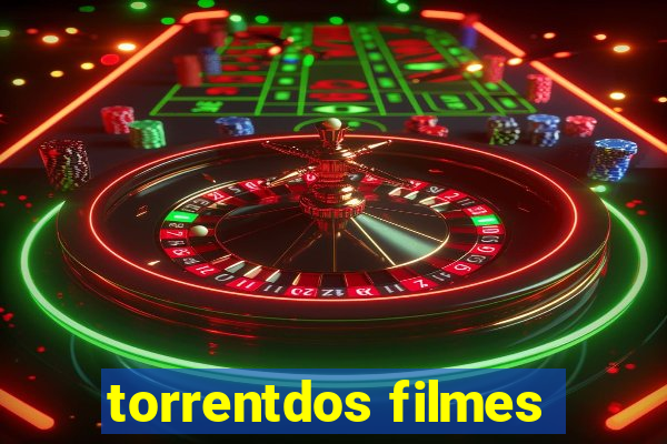 torrentdos filmes