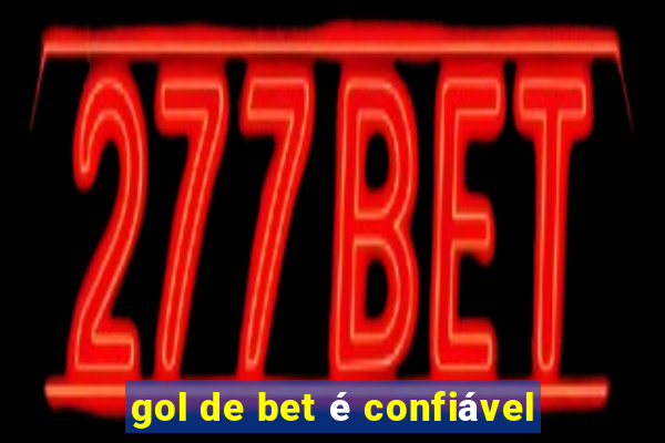 gol de bet é confiável