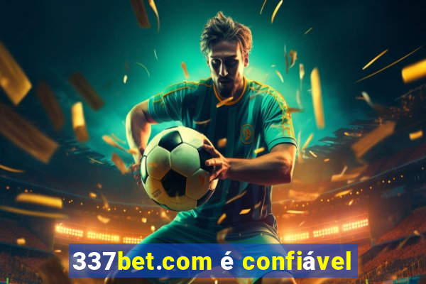 337bet.com é confiável