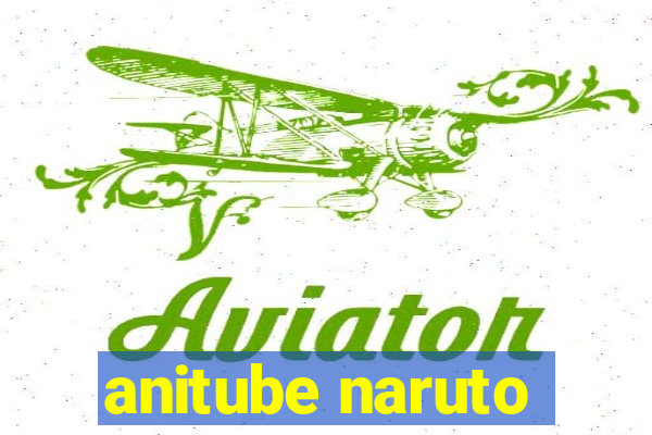 anitube naruto