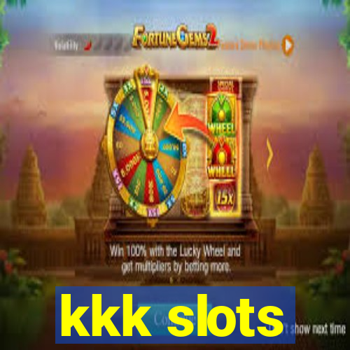 kkk slots