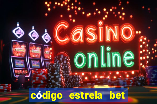 código estrela bet 5 reais