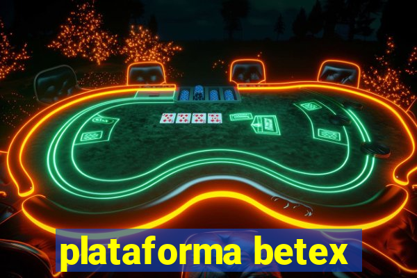 plataforma betex