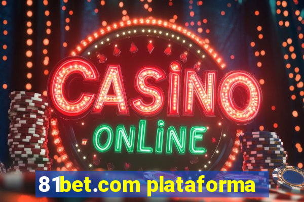 81bet.com plataforma