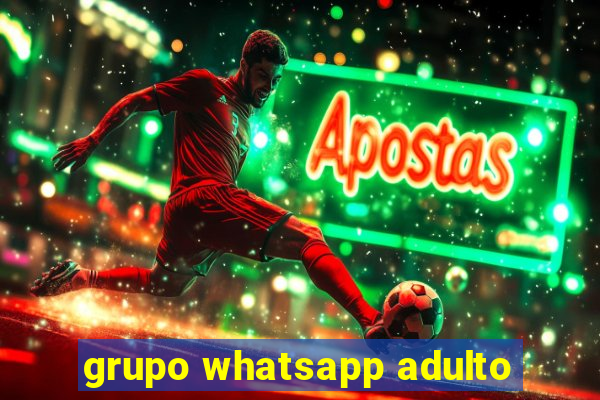 grupo whatsapp adulto