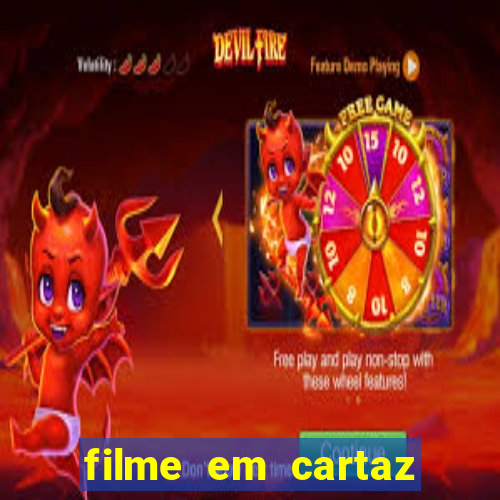 filme em cartaz cine araujo