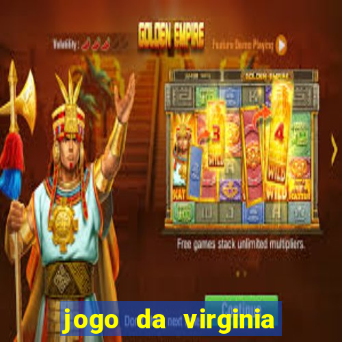 jogo da virginia que da dinheiro