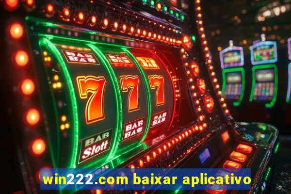 win222.com baixar aplicativo