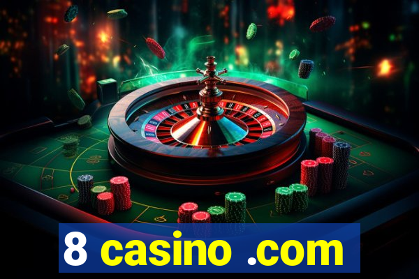 8 casino .com