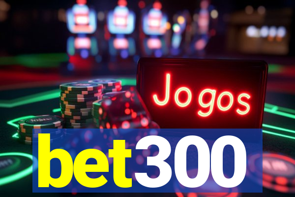 bet300