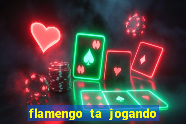 flamengo ta jogando em qual canal