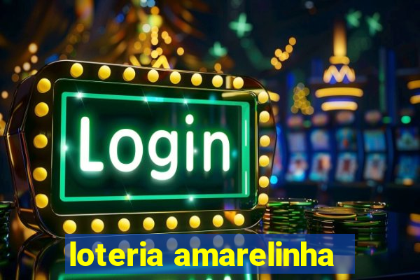 loteria amarelinha