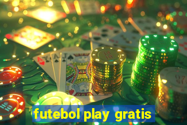 futebol play gratis