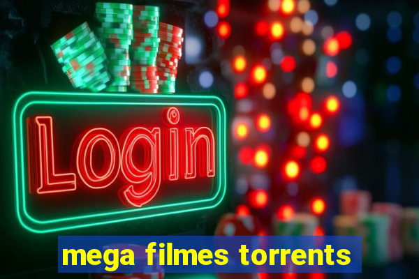 mega filmes torrents