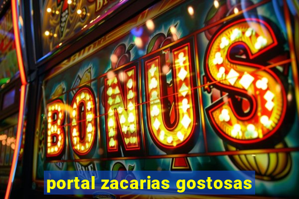 portal zacarias gostosas