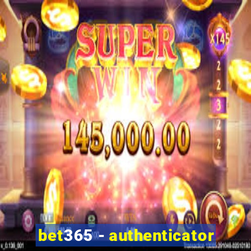 bet365 - authenticator