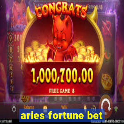 aries fortune bet