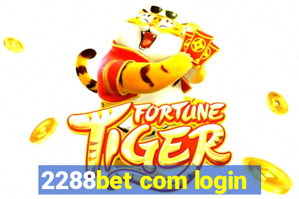 2288bet com login