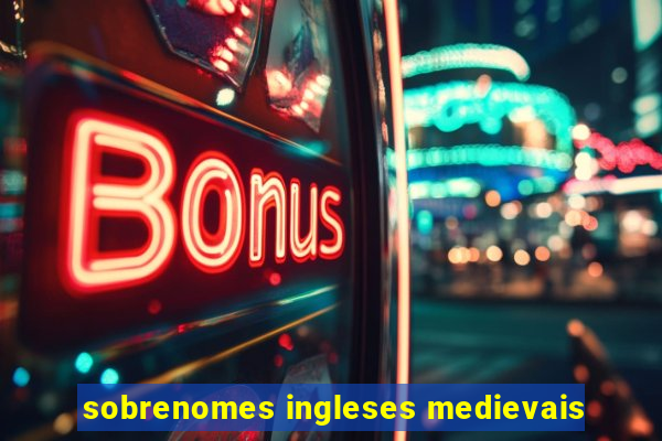 sobrenomes ingleses medievais