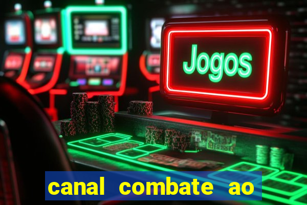 canal combate ao vivo multi canais