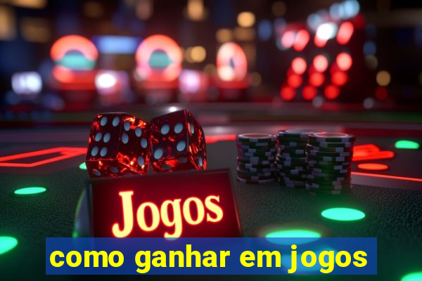 como ganhar em jogos