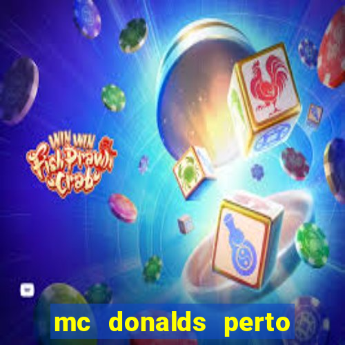 mc donalds perto de mim