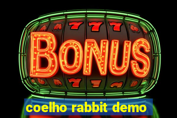 coelho rabbit demo