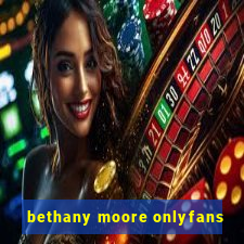 bethany moore onlyfans