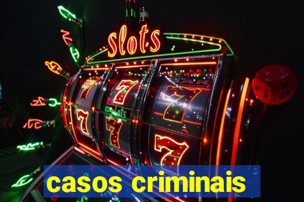 casos criminais