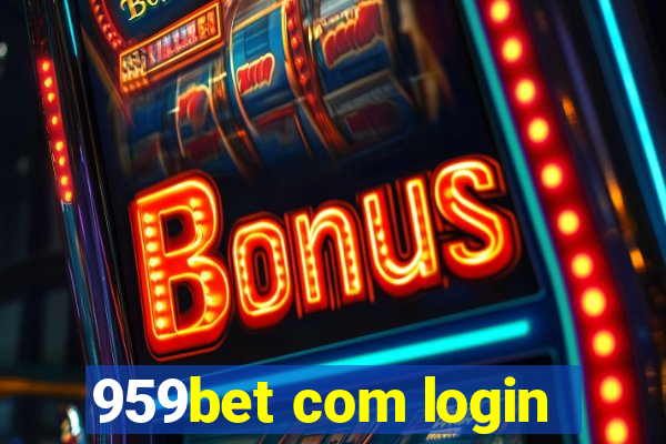 959bet com login