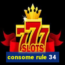 consome rule 34