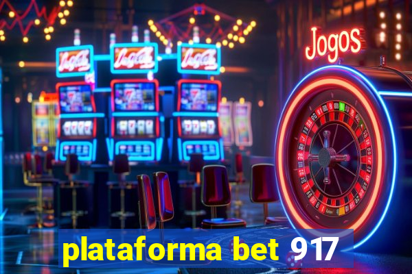 plataforma bet 917