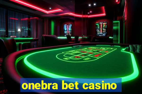 onebra bet casino