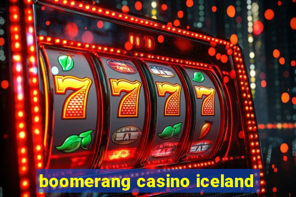 boomerang casino iceland