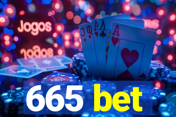 665 bet