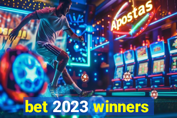 bet 2023 winners