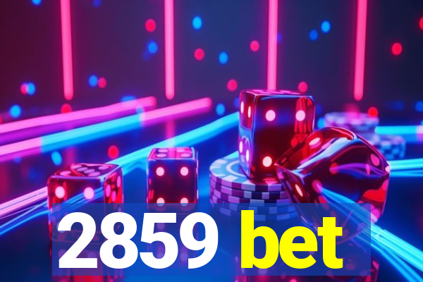 2859 bet