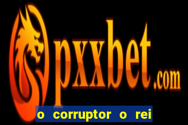 o corruptor o rei do submundo e a filha do pastor pdf grátis