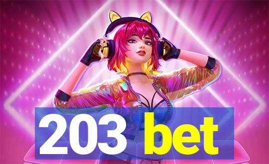 203 bet