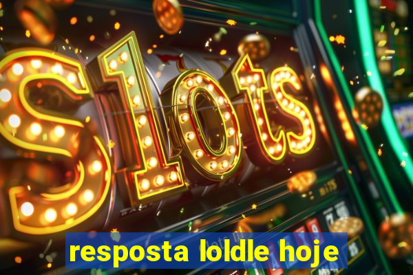 resposta loldle hoje