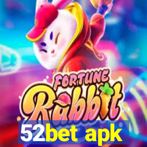 52bet apk