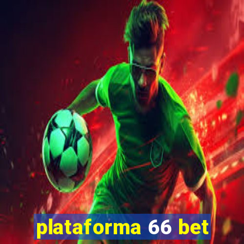 plataforma 66 bet