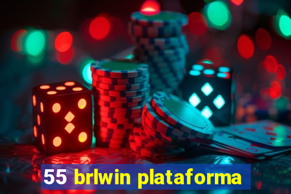 55 brlwin plataforma